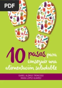 10 pasos para conseguir una alimentación saludable por Isabel Alonso y Maika López