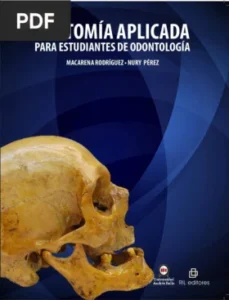 Anatomía Aplicada para Estudiantes de Odontología por Macarena Rodríguez Luengo y Nury Pérez Cardenas