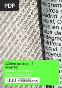 ¿Cómo se dice…? Nivel A2 Manual de español para inmigrantes por Fundación Montemadrid