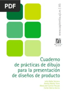 Cuaderno de prácticas de dibujo para la presentación de diseños de producto por Julia Galán Serrano, Amelia Muñoz Torre, María del Carmen Pesudo y Carlos García García