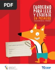 Cuaderno para leer y escribir en primero (educación inicial y primaria) por CEIP