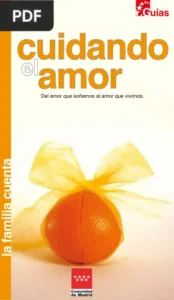 Cuidando el amor por Comunidad de Madrid
