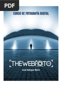 Curso de Fotografía Digital por Jesús Rodriguez Martin