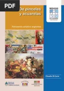 De pinceles y acuarelas. Patrimonio artístico argentino por Claudia Di Leva