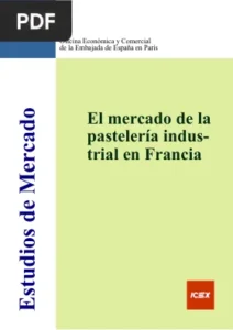El mercado de la pastelería industrial en Francia por Comercio Exterior