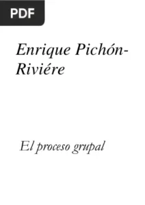 El proceso grupal por Enrique Pichón Riviére