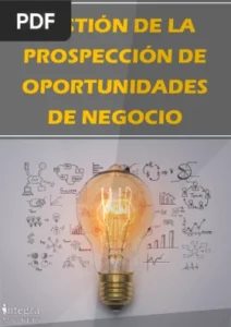 Gestión de la Prospección de Oportunidades de Negocio por IntegraMarkets Escuela de Gestión Empresarial