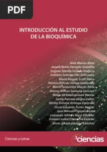 Introducción al estudio de la bioquímica por Aida Macías Alvia, Janeth Reina Hurtado Astudillo, Dolores Mirella Cedeño Holguín