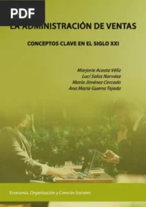 La administración de ventas. Conceptos clave en el siglo XXI por Marjorie Acosta Véliz, Luci Salas Narváez, María Jiménez Cercado