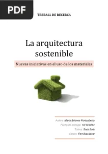 La arquitectura sostenible. Nuevas iniciativas en el uso de los materiales por Marta Briones Fontcuberta
