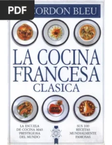 La cocina francesa clásica por Le Cordon Bleu