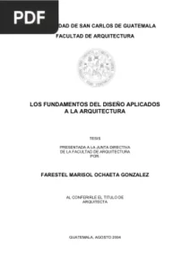 Los fundamentos del diseño aplicados a la arquitectura por Farestel Marisol Ochaeta Gonzalez