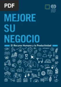 Mejore su negocio. El Recurso Humano y la Productividad por Oficina Internacional del Trabajo