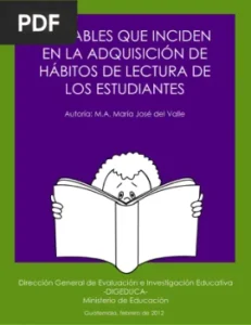 Variables que inciden en la adquisición de hábitos de lectura de los estudiantes. por Del Valle, M.J